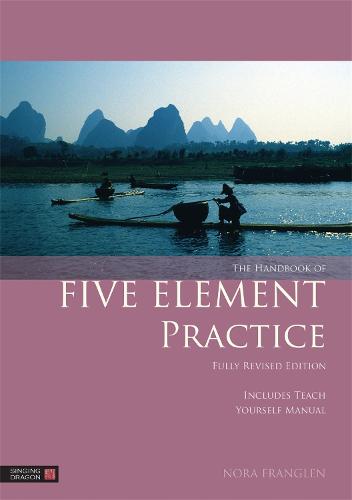 The Handbook of Five Element Practice - Five Element Acupuncture (Paperback)
