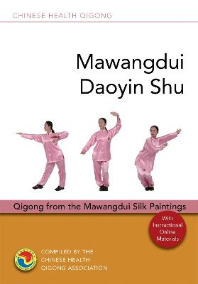 Mawangdui Daoyin Shu: Qigong from the Mawangdui Silk Paintings - Chinese Health Qigong