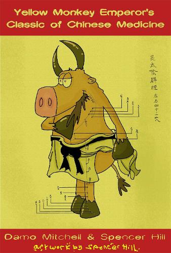 The Yellow Monkey Emperor's Classic of Chinese Medicine (Paperback)