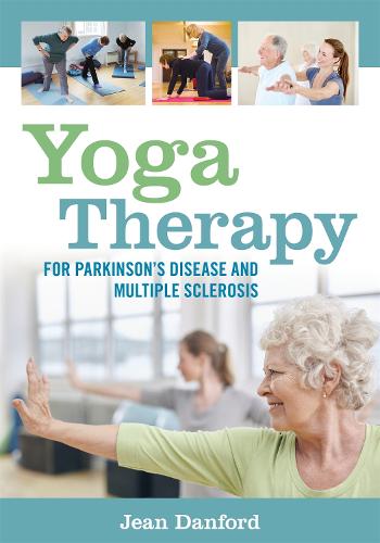Yoga Therapy for Parkinson's Disease and Multiple Sclerosis (Paperback)