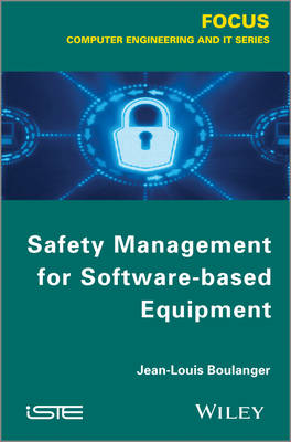 Safety Management of Software-Based Equipment (Hardback)