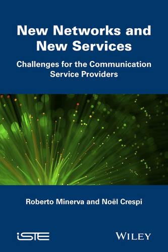 New Networks and New Services: Challenges for the Communication Service Providers (Hardback)