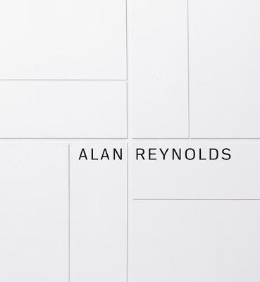 Alan Reynolds: The Making of a Concretist Artist (Hardback)