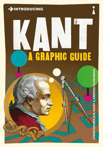 Introducing Kant: A Graphic Guide - Graphic Guides (Paperback)