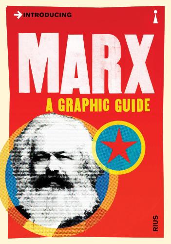 Introducing Marx: A Graphic Guide - Graphic Guides (Paperback)