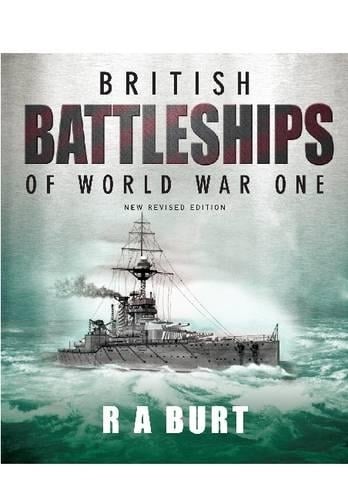 British Battleships of World War One (Hardback)