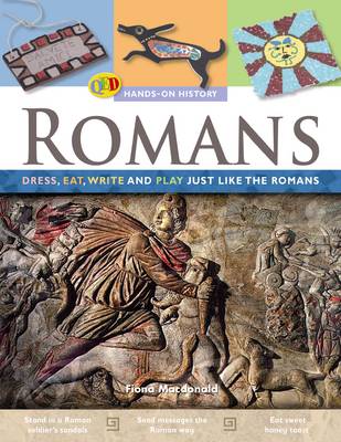 The Hands on History: Romans: Dress, Eat, Write and Play Just Like the Romans - Hands-on History 8 (Paperback)