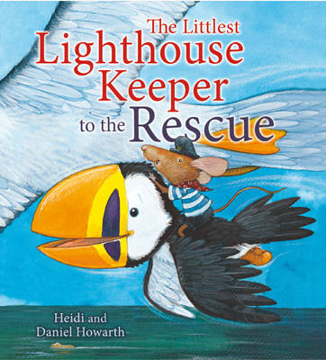 The Littlest Lighthouse Keeper to the Rescue - Storytimes (Hardback)
