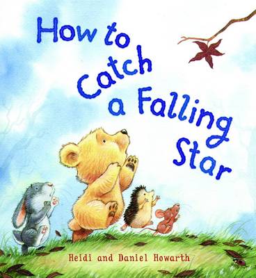 How to Catch a Falling Star - Storytime (Hardback)