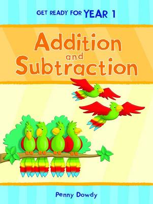 Addition and Subtraction - Get Ready Year 1 (Paperback)