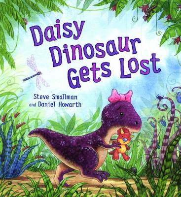 Daisy Dinosaur Gets Lost - Storytime (Hardback)