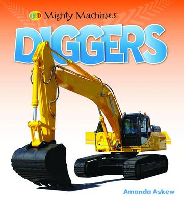 Diggers - Mighty Machines (Hardback)
