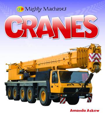 Cranes - Mighty Machines (Hardback)