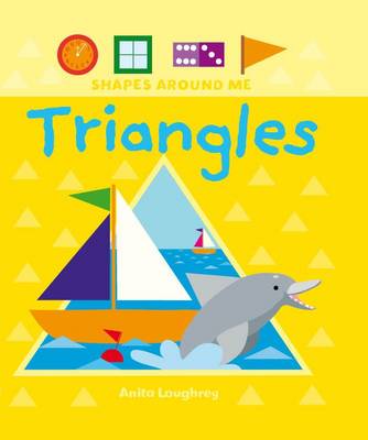 Triangles - Shapes Around Me (Hardback)