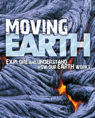 Moving Earth - Earth Explorer (Hardback)