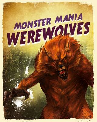 Werewolves - Monster Mania (Hardback)
