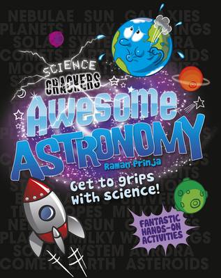 Science Crackers: Awesome Astronomy - Science Crackers 4 (Hardback)