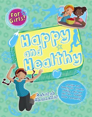 Happy and Healthy - For Girls (Hardback)