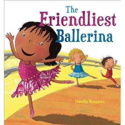 The Friendliest Ballerina - Marvellous Manners (Paperback)
