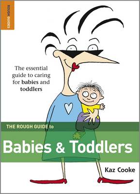 The Rough Guide to Babies and Toddlers (Paperback)