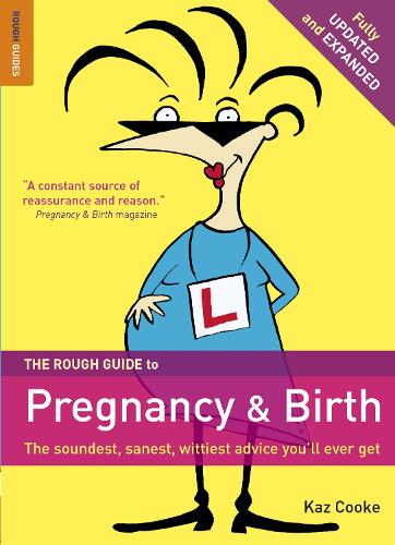 The Rough Guide to Pregnancy and Birth - Rough Guide Reference (Paperback)