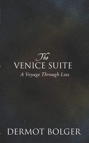 The Venice Suite: A Voyage Through Loss (Paperback)
