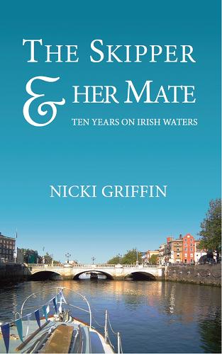 The Skipper & Her Mate: Ten Years on Irish Waters (Paperback)