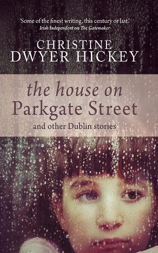 The House on Parkgate Street & Other Dublin Stories (Paperback)