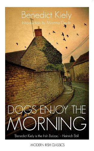 Dogs Enjoy the Morning - Modern Irish Classics (Paperback)