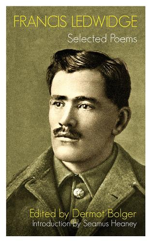Francis Ledwidge: Selected Poems (Paperback)