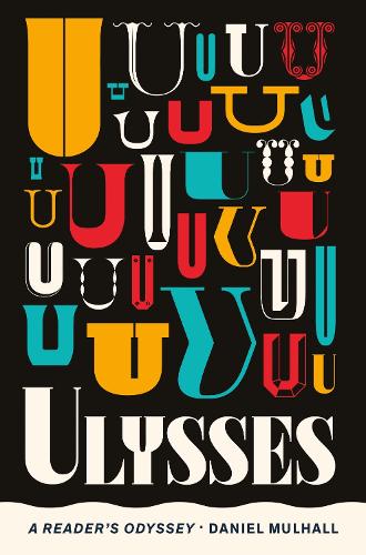 Ulysses: A Reader's Odyssey (Paperback)
