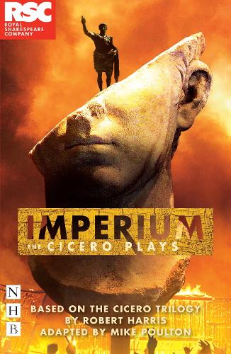 Imperium: The Cicero Plays - Robert Harris