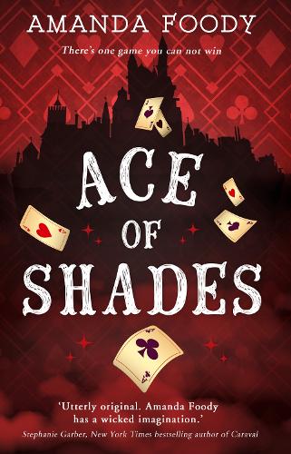 Ace Of Shades - The Shadow Game series Book 1 (Paperback)