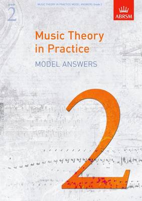 Music Theory in Practice Model Answers, Grade 2 - Music Theory in Practice (ABRSM) (Sheet music)