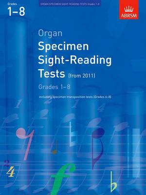 Organ Specimen Sight-Reading Tests, Grades 1-8 from 2011: including specimen transposition tests (Grades 6-8) - ABRSM Sight-reading (Sheet music)