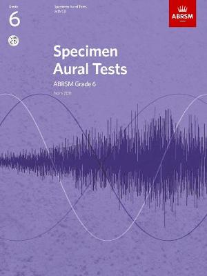 Specimen Aural Tests, Grade 6 with CD: new edition from 2011 - Specimen Aural Tests (ABRSM) (Sheet music)