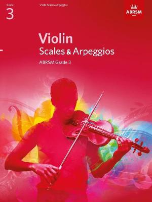 Violin Scales & Arpeggios, ABRSM Grade 3: from 2012 - ABRSM Scales & Arpeggios (Sheet music)