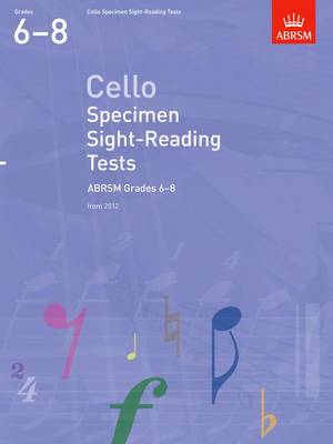 Cello Specimen Sight-Reading Tests, ABRSM Grades 6-8: from 2012 - ABRSM Sight-reading (Sheet music)