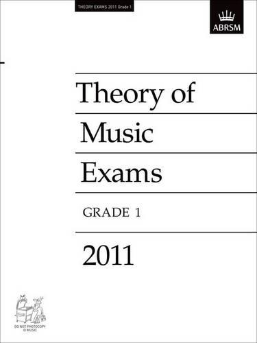 Theory of Music Exams 2011, Grade 1 - Theory of Music Exam Papers & Answers (ABRSM) (Sheet music)