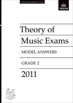 Theory of Music Exams 2011 Model Answers, Grade 2 - Theory of Music Exam Papers & Answers (ABRSM) (Sheet music)