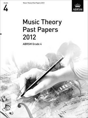 Music Theory Past Papers 2012, ABRSM Grade 4 - Theory of Music Exam papers & answers (ABRSM) (Sheet music)