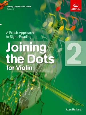 Joining the Dots for Violin, Grade 2: A Fresh Approach to Sight-Reading - Joining the dots (ABRSM) (Sheet music)