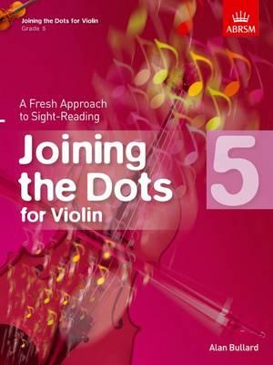 Joining the Dots for Violin, Grade 5: A Fresh Approach to Sight-Reading - Joining the dots (ABRSM) (Sheet music)