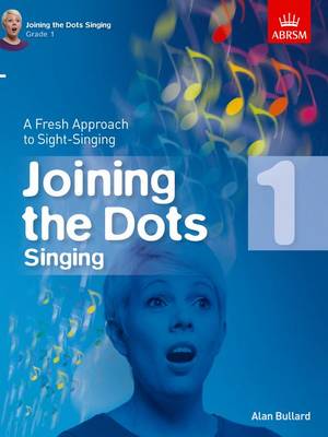 Joining the Dots Singing, Grade 1: A Fresh Approach to Sight-Singing - Joining the dots (ABRSM) (Sheet music)