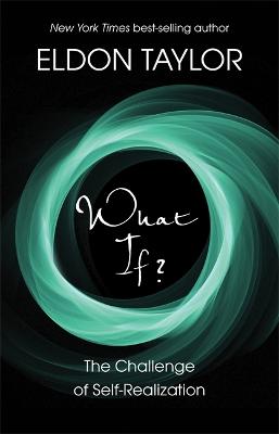 What If?: The Challenge of Self-Realization (Paperback)