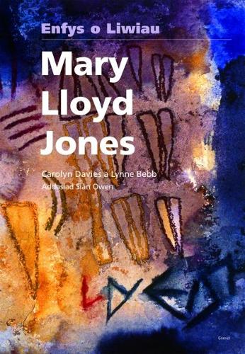 Mary Lloyd Jones - Enfys o Liwiau (Paperback)