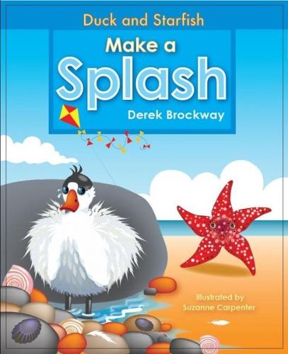 Duck and Starfish Make a Splash (Paperback)