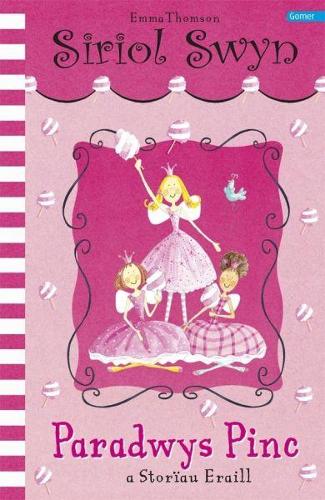 Cyfres Siriol Swyn: Paradwys Pinc (Paperback)