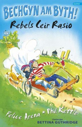 Cyfres Bechgyn am Byth!: Rebels Ceir Rasio (Paperback)