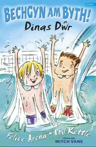 Cyfres Bechgyn am Byth!: Dinas Dwr (Paperback)